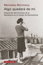 Algo quedará de mí, Mercedes Monmany - GALAXIA GUTENBERG