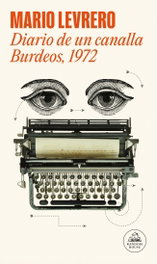 RANDOM HOUSE, Diario de un canalla Burdeos, 1972, Mario Levrero