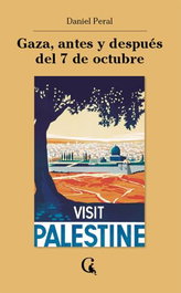 Gaza antes y despues del 7 de octubre, Daniel Peral - REVISTA CONTEXTO
