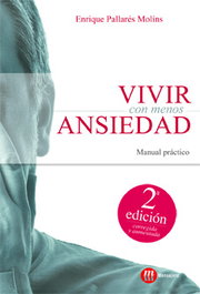 Vivir con menos ansiedad, E. Pallares - MENSAJERO