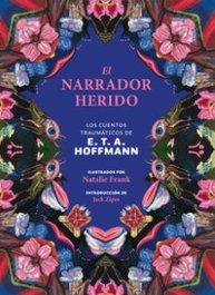 AKAL El narrador herido, E. T. A. Hoffmann - AKAL