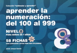 GESFOMEDIA Aprender la numeración: del 100 al 999 (Nivel 8) (Fichas en color)
