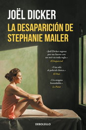 La desaparición de Stephanie Mailer, Joël Dicker - DEBOLSILLO