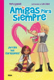 ¡ARRIBA LOS CORAZONES!, María Ayguade Jarque - RBA MOLINO