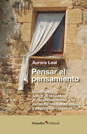 Pensar el pensamiento, Aurora Leal García - OCTAEDRO EDICIONES
