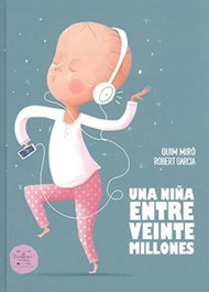 Una niña entre veinte millones, Robert García/Quim Miró - Excellence Editorial
