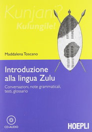 Introduzione alla lingua Zulu, Maddalena, Toscano - ULRICO HOEPLI