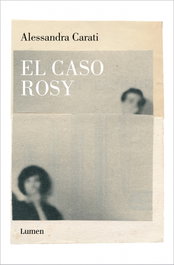 El caso Rosy, Alessandra Carati - LUMEN