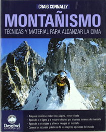 DESNIVEL MONTAÑISMO: TÉCNICAS Y MATERIAL PARA ALCANZAR LA CIMA, Craig Connally