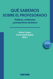 NARCEA, QUE SABEMOS SOBRE EL PROFESORADOR:POLITICAS, EVIDENCIAS - NARCEA