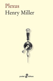 Plexus, Henry Miller - EDHASA EDITORIAL