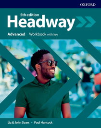 Headway Advanced Workbook with Key Fifth Edition, Soars, Liz & John / Mccaul - OXFORD UNIVERSITY PRESS
