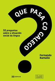 Que pasa co galego?, Fernando Ramallo - XERAIS