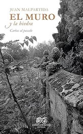 El muro y la hiedra, Juan Malpartida - CONFLUENCIAS