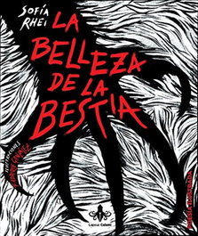 LAPSUS CALAMI, La belleza de la bestia, Sofía Rhei - LAPSUS CALAMI