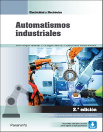 PARANINFO, Automatismos industriales 2.ª edición 2022 - Julián Rodríguez Fernández, Luis Miguel Cerdá Filiu y Roberto Bezos Sánchez-Horneros