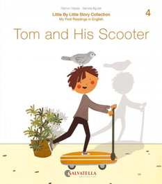 SALVATELLA Tom and his Scooter
