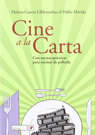 Cine a la carta, Helena García Ulldemolins / Pablo Mérida de San Román - MIDAC VARIOS