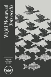 Tots ocells, Wajdi Mouawad - DEL PERISCOPI