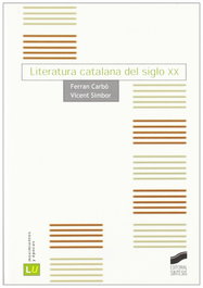 SINTESIS EDITORIAL, LITERATURA CATALANA DEL SIGLO XX - VV.AA.