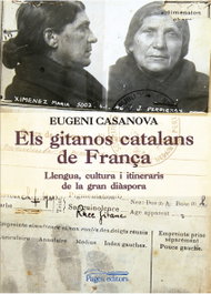 Els gitanos catalans de França, Eugeni Casanova - PAGES EDITORS