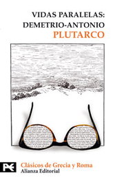 Vidas paralelas: Demetrio-Antonio, Plutarco - ALIANZA