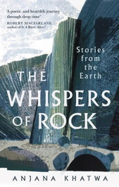 The Whispers of Rock, Anjana Khatwa - LITTLE BROWN