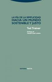 LA VIA DE LA SIMPLICIDAD, Ted Trainer - TROTTA EDITORIAL
