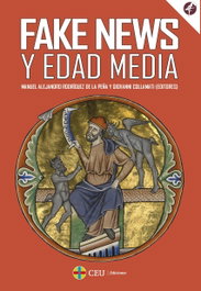 Fake News y Edad Media, Manuel Alejandro Rodriguez de la Peña - CEU