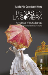 Reinas en la sombra, María del Pilar Queralt del Hierro - EDAF EDITORIAL