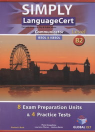 GLOBAL ELT.(ANDREW BETSIS ELT) SIMPLY LANGUAGE CERT B2 EXAM PREPARATION & PRACTICE TESTS