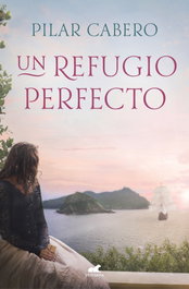 Un refugio perfecto, Pilar Cabero - VERGARA