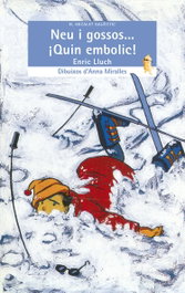 Neu i gossos... ¡ÍQuin embolic!, Enric Lluch Girbés - BROMERA EDICIONS