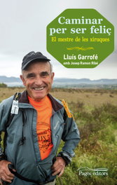 Caminar per ser feliç, Lluís Garrofé - PAGES EDITORS