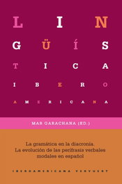 La gramatica en la diacronia, Mar Garachana - IBEROAMERICANA - VERVUERT