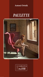 Paulette, Antonio Ángel Ortolá Pérez - ALFAR EDICIONES