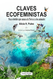 Claves ecofeministas, Alicia H. Puleo - PLAZA Y VALDES