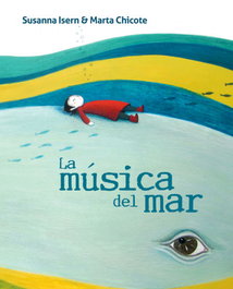 LA MÚSICA DEL MAR, Susanna Isern - CUENTO DE LUZ