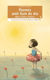 Poemes amb llum de dia, MARIA DOLORS PELLICER - BROMERA EDICIONS