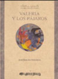 Valeria y los pájaros, José Sanchís Siniesterra - AROLA EDITORS