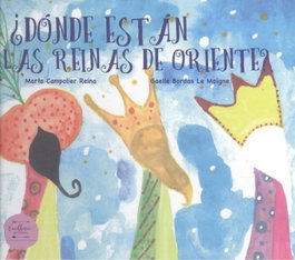 ¿Dónde están las reinas de Oriente?, Marta Campolier Reina, Gaelle Bordas Le Moigne - EXCELLENCE EDITORIAL