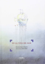 En la cuna del mar, Antonio García Teijeiro - CREOTZ EDICIONES