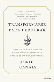 Transformarse para perdurar, Jordi Canals - DEUSTO