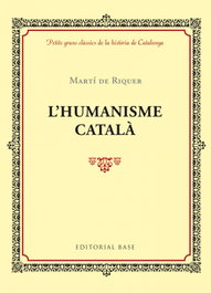 L'humanisme català, Martí de Riquer - BASE