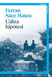 L'altra hipòtesi, Ferran Saez Mateu - ECLECTA EDITORIAL