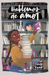 Hablemos de amor, Claire Kann - KAKAO BOOKS