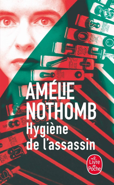 Hygiène de l'assassin, Amelie Nothomb - LIVRE DE POCHE