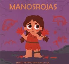 Manosrojas, Marco Antonio Rodriguez Luna - EDICIONES TANTIN