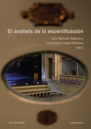 El análisis de la escenificación, Jara Martínez Valderas - FUNDAMENTOS EDITORIAL