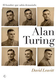 Alan Turing. El hombre que sabía demasiado, David Leavitt - ANTONI BOSCH